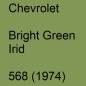 Preview: Chevrolet, Bright Green Irid, 568 (1974).